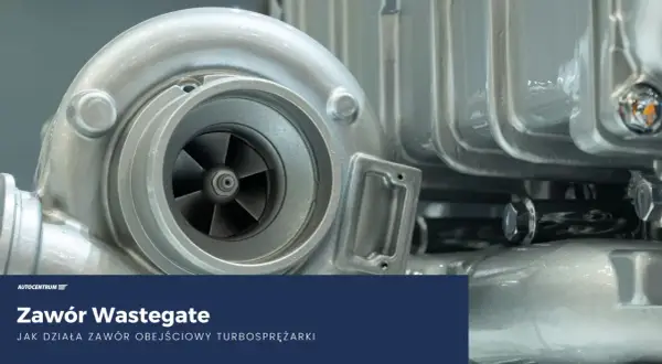 Zawór wastegate to kluczowy element turbosprężarki. Widoczny metalowy element z wirnikiem.